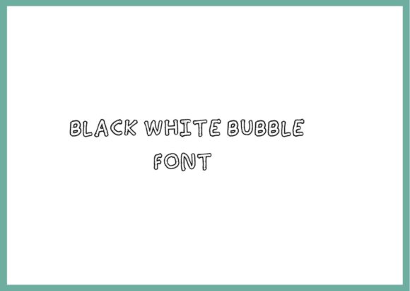 Black White Bubble: A Versatile Font for Business Branding